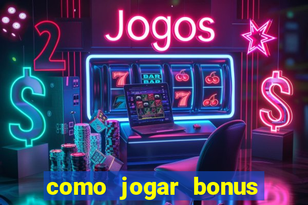 como jogar bonus cassino 1win