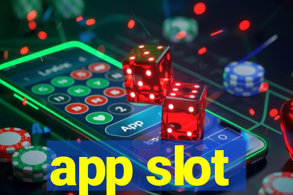 app slot