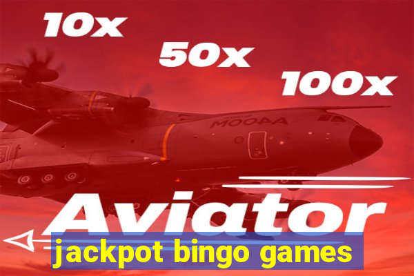 jackpot bingo games