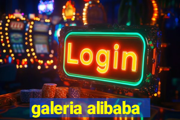 galeria alibaba