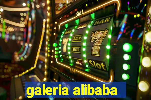 galeria alibaba