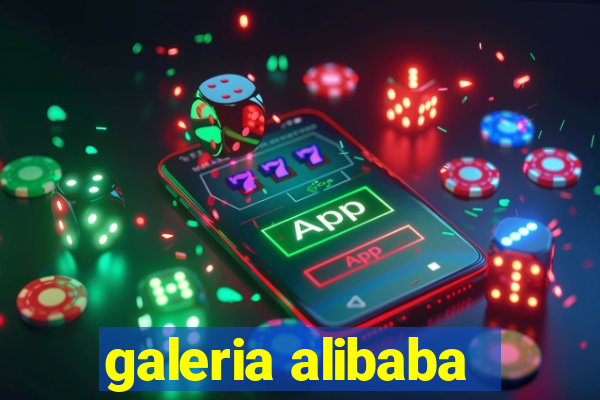 galeria alibaba