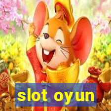 slot oyun