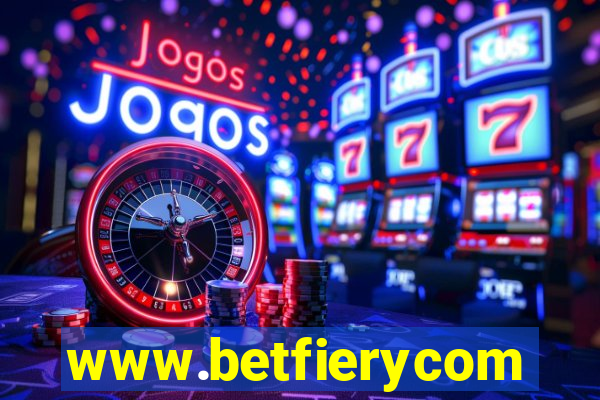 www.betfierycom