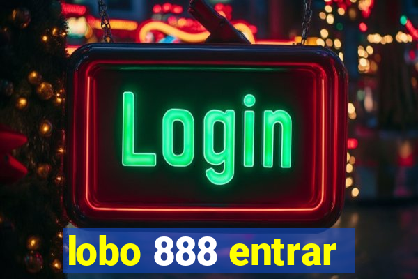 lobo 888 entrar