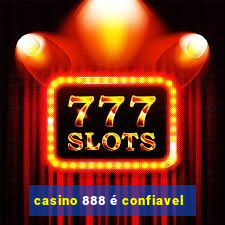 casino 888 é confiavel