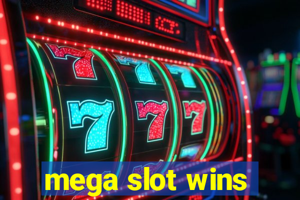 mega slot wins