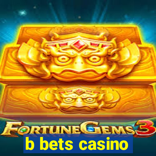 b bets casino