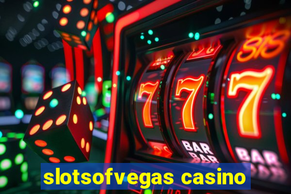 slotsofvegas casino