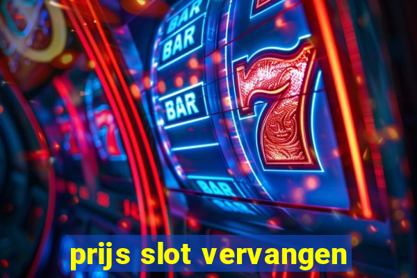 prijs slot vervangen