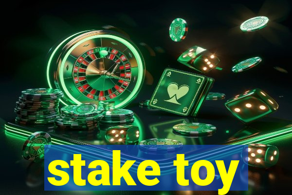 stake toy