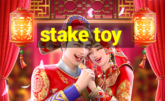 stake toy