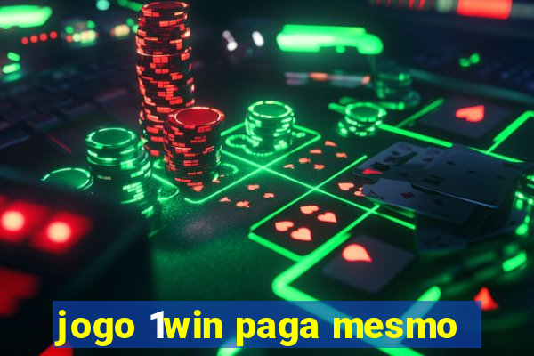 jogo 1win paga mesmo