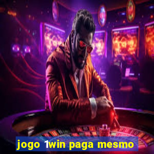 jogo 1win paga mesmo