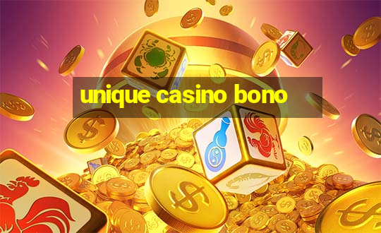 unique casino bono