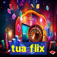 tua flix