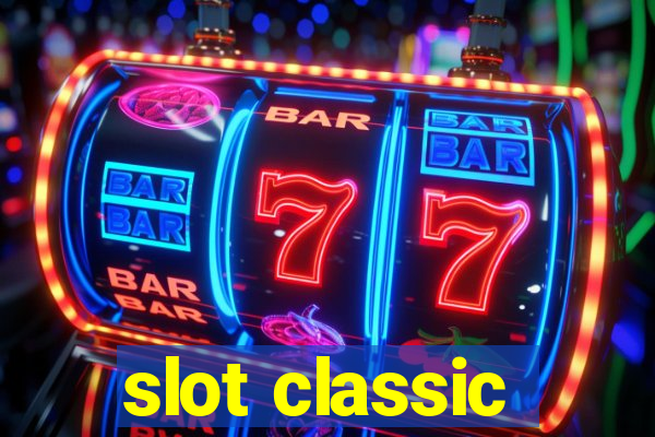 slot classic