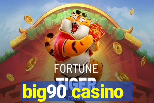 big90 casino