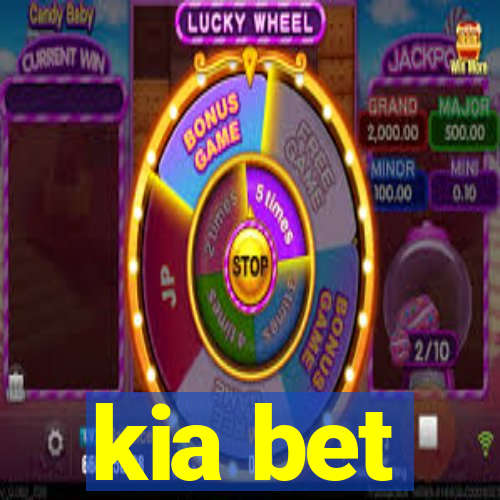 kia bet