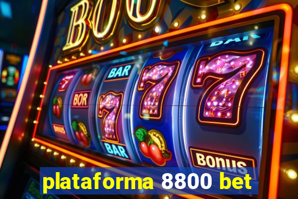 plataforma 8800 bet