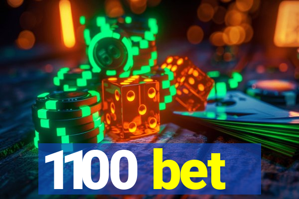 1100 bet