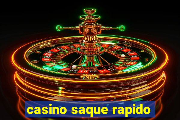 casino saque rapido