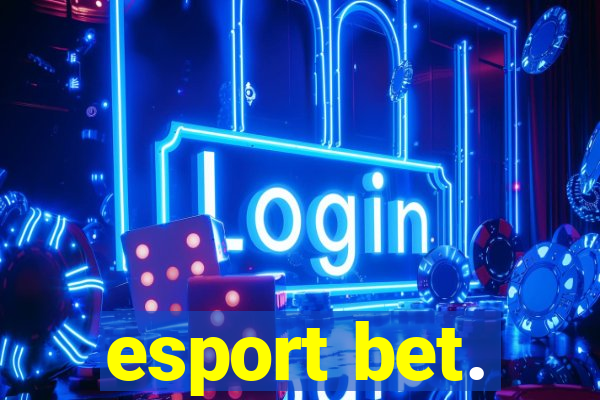 esport bet.