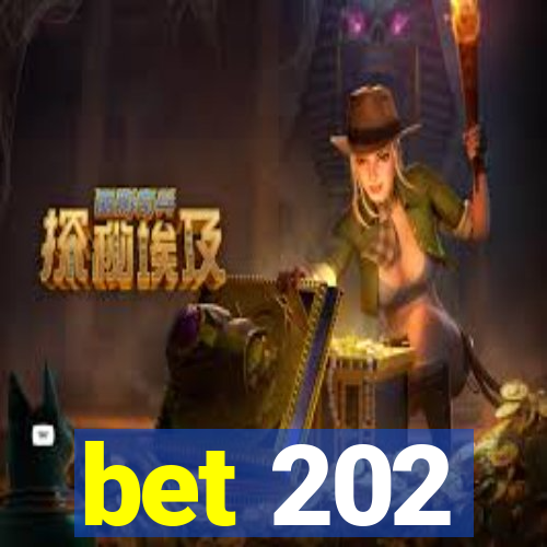 bet 202