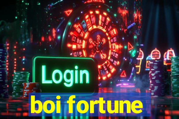 boi fortune