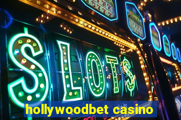 hollywoodbet casino