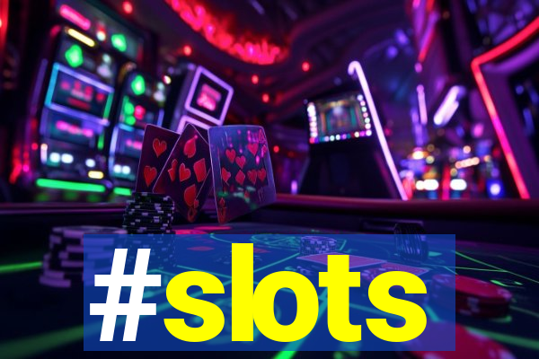 #slots