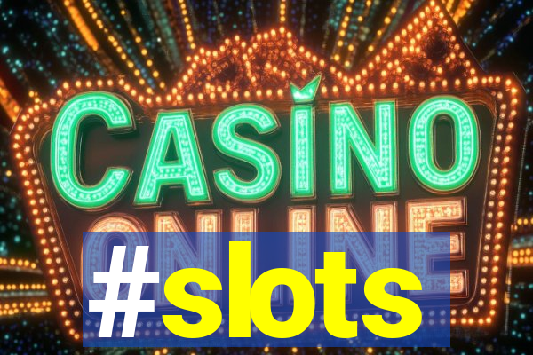 #slots