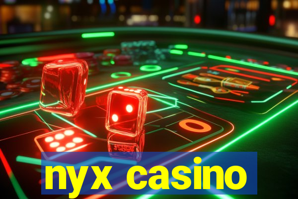 nyx casino