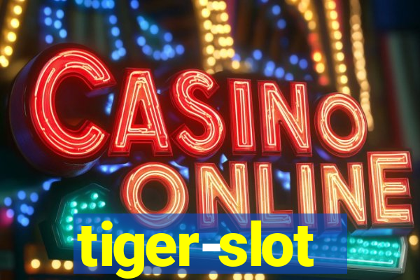 tiger-slot