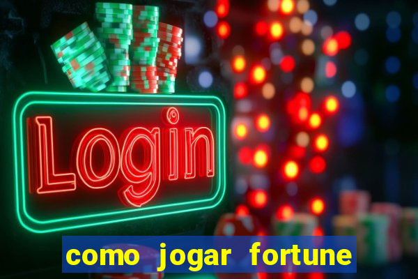 como jogar fortune tiger no modo demo