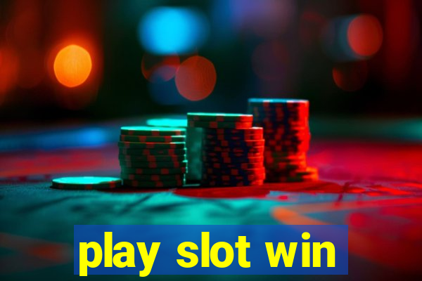 play slot win