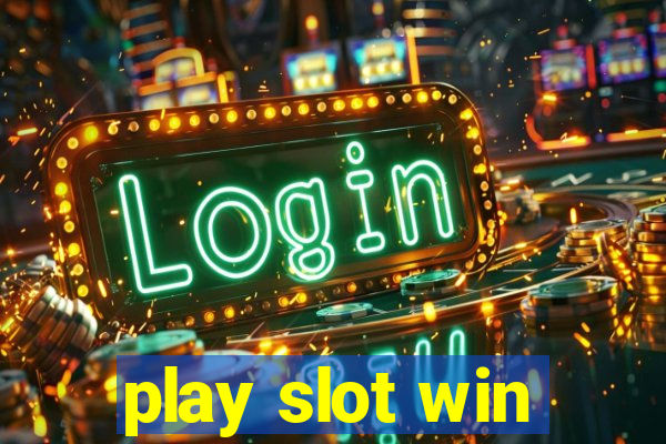 play slot win