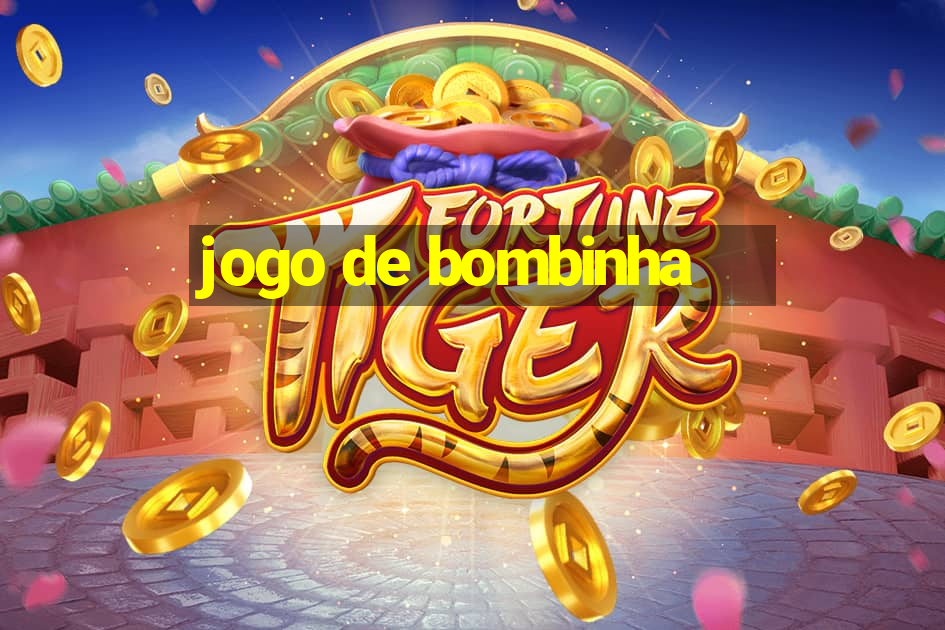 jogo de bombinha