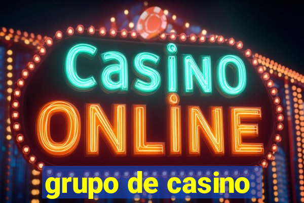 grupo de casino