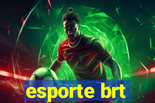 esporte brt