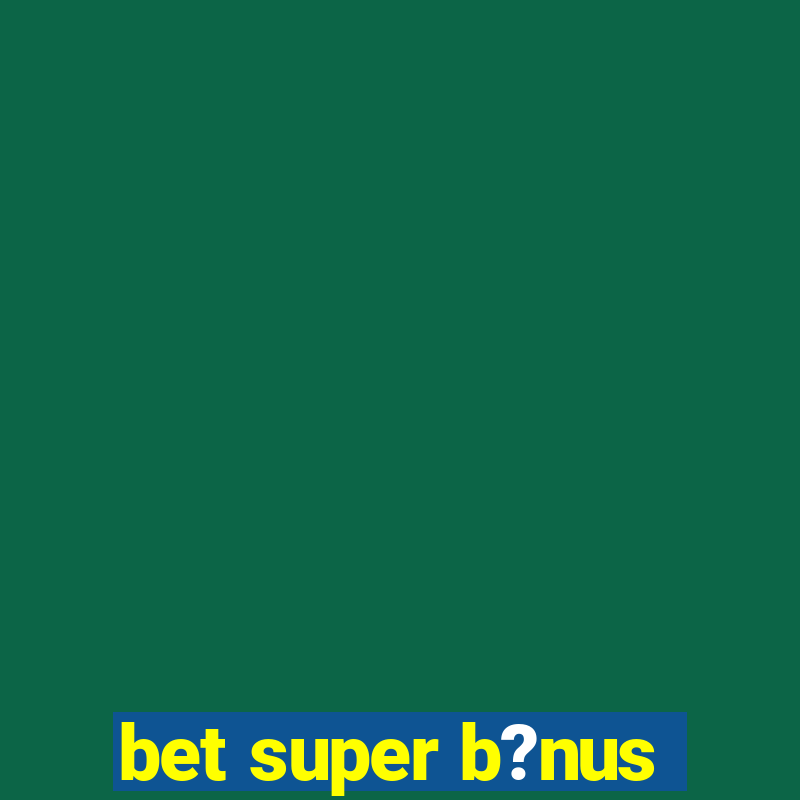 bet super b?nus