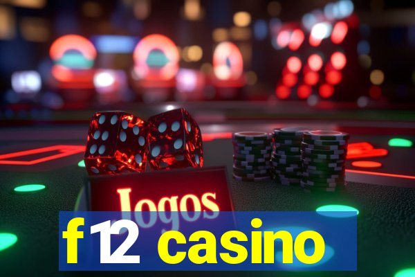 f12 casino