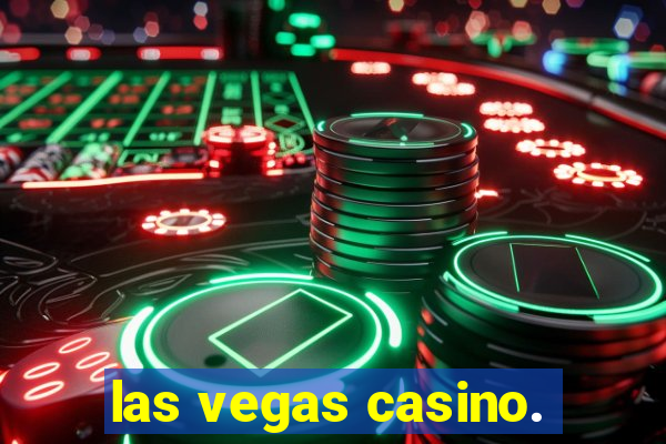 las vegas casino.