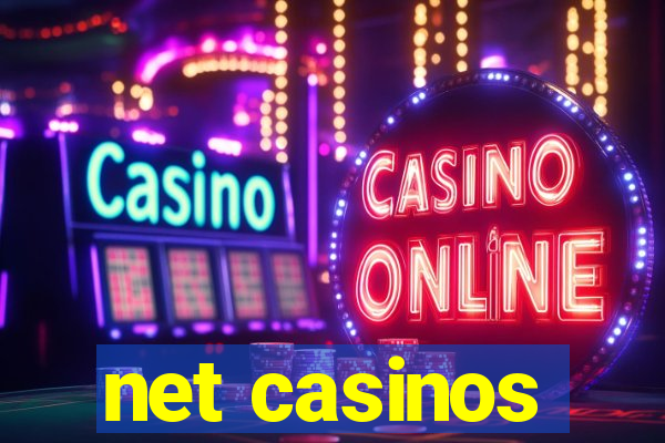 net casinos