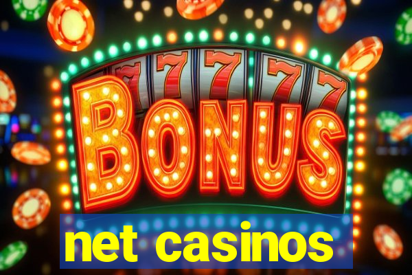 net casinos