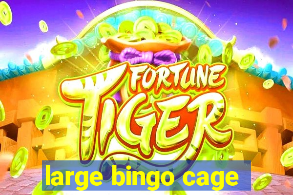 large bingo cage