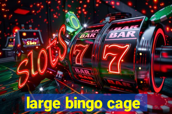 large bingo cage