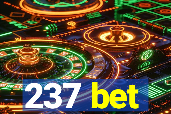 237 bet