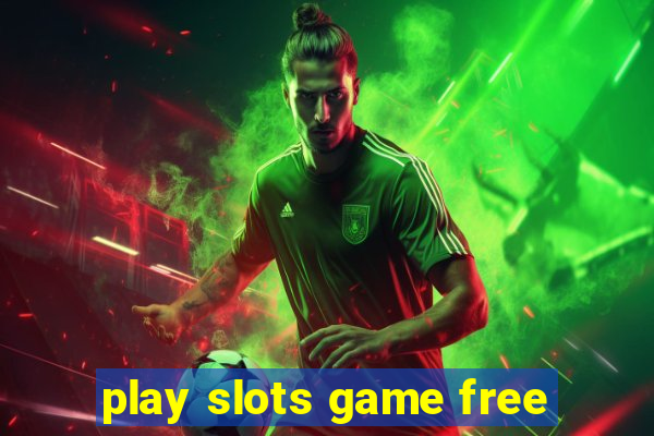 play slots game free