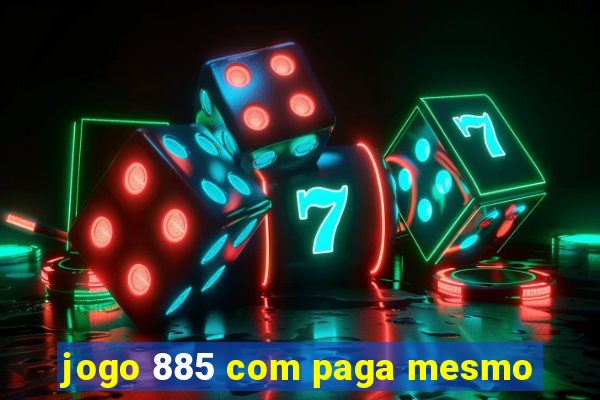 jogo 885 com paga mesmo